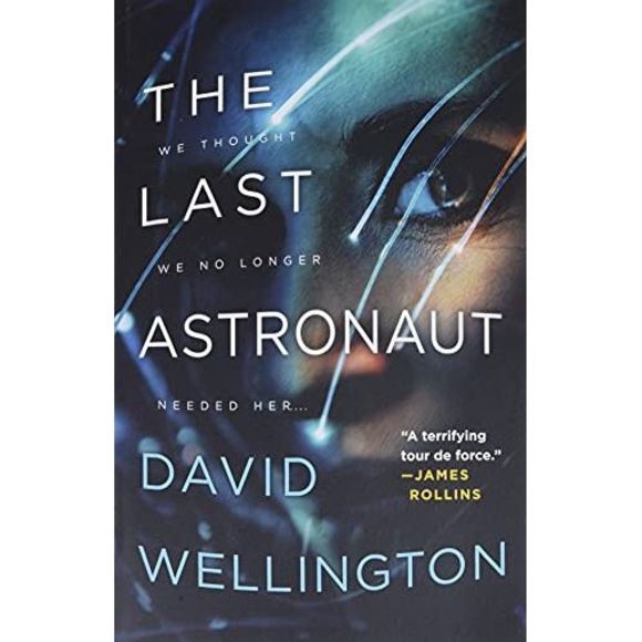 The Last Astronaut -- David Wellington - Picture 2 of 4